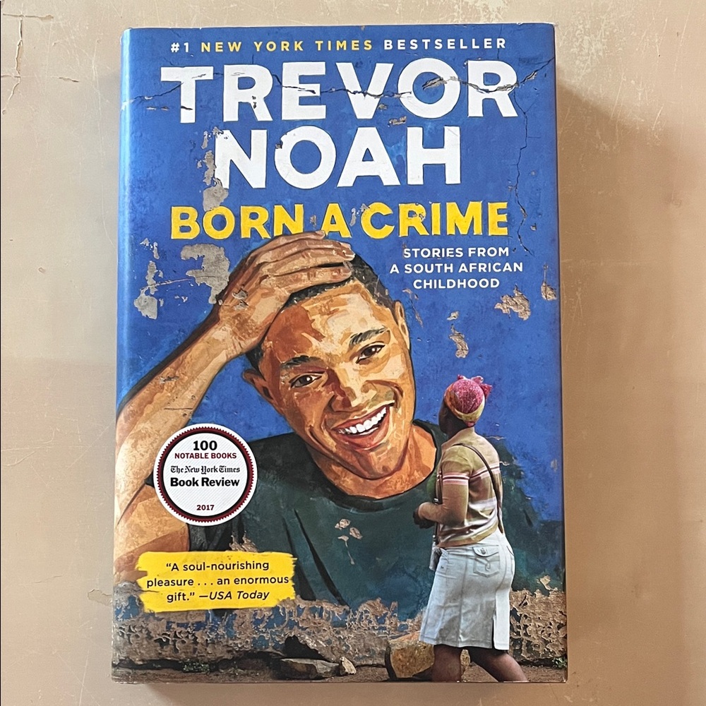 Born a Crime by Trevor Noah Hardcover